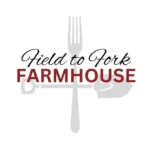 Field to Fork Farmhouse